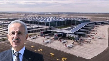 Bakan Uraloğlu: İstanbul Havalimanı Avrupa’nın zirvesinde