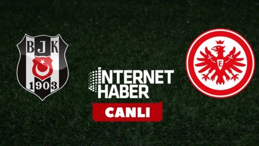 Beşiktaş - Eintracht Frankfurt / Canlı