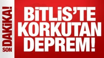 Bitlis'te korkutan deprem! AFAD ve Kandilli'den son dakika açıklama