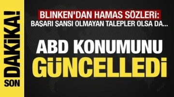 Blinken'dan ateşkes sözleri: Hamas'ın başarı şansı olmayan talepleri...