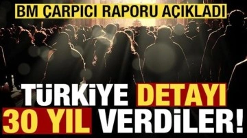 BM çarpıcı raporu açıkladı! Türkiye detayı: 30 yıl verdiler...