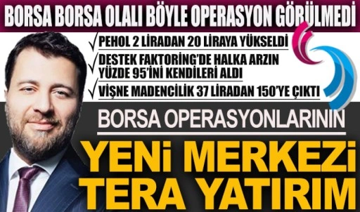 Borsa operasyonlarının yeni merkezi Tera Yatırım