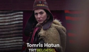Bozkırın Kraliçesi Tomris Hatun'un hikayesi TRT Belgesel'de