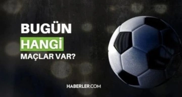 Bugün hangi maçlar var? Bugün maç var mı, kimin maçı var 11 Temmuz 2023? Bu akşam hangi maçlar var,