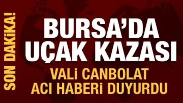 Bursa'da uçak düştü! İki kişi hayatını kaybetti