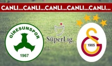 CANLI ANLATIM: Giresunspor - Galatasaray