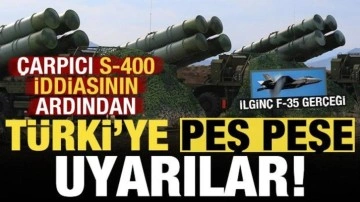 Çarpıcı 'S-400' iddiasının ardından Türkiye'ye peş peşe uyarılar!