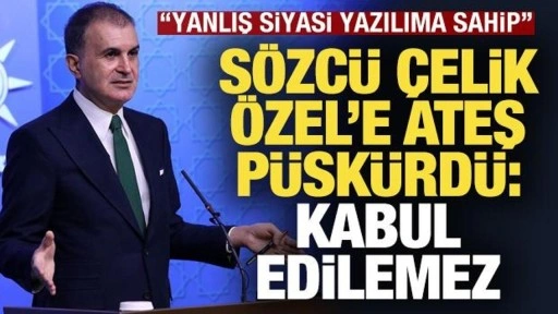 Çelik'ten Özgür Özel'e sert tepki: Kuvvet komutanlarının hedef alınması kabul edilemez