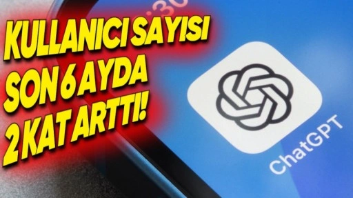 ChatGPT'nin Haftalık Kullanıcı Sayısı Açıklandı