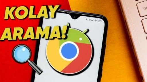 Chrome’un Beklenen Özelliği Telefona Geldi: Açık Sekmelerde Hızlı Arama Yapılabilecek