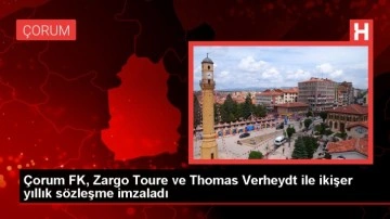 Çorum FK, Toure ve Verheydt ile sözleşme imzaladı