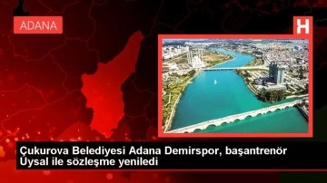 Çukurova Belediyesi Adana Demirspor, başantrenör Uysal ile sözleşme yeniledi