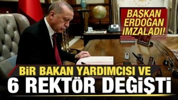 Cumhurbaşkanı Erdoğan imzaladı! Bir Bakan yardımcısı ve 6 üniversitenin rektörü değişti