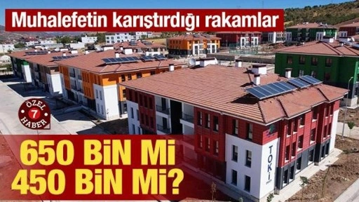 Deprem konut sayısı 650 binden 450 bine mi düşürüldü? İşte gerçek