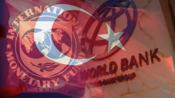 Dünya Bankası ve IMF'den Türkiye'ye yakın takip