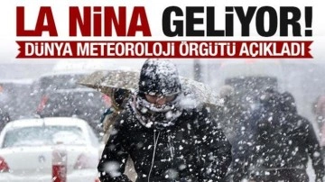 Dünya Meteoroloji Örgütü duyurdu: La Nina kışı geliyor