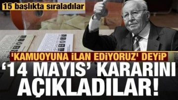 Erbakan'ın yol arkadaşları 'kamuoyuna ilan ediyoruz' deyip '14 Mayıs' karar