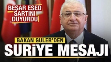 Esed şartını duyurmuştu! Bakan Güler'den Suriye açıklaması