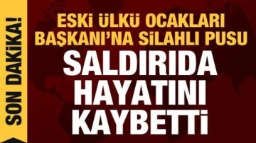 Eski Ülkü Ocakları Başkanı Sinan Ateş, silahlı saldırıda hayatını kaybetti