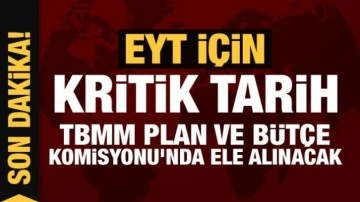 EYT yasası perşembe günü Plan ve Bütçe Komisyonu'nda