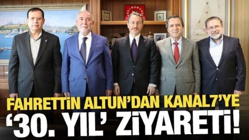 Fahrettin Altun'dan Kanal7'ye 30. yıl ziyareti