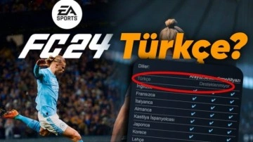 FC 24'ün "Türkçe Desteklenmiyor" Uyarısı Oyuncuları Korkuttu - Webtekno