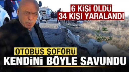 Feci otobüs kazası: 6 kişi ölmüş, 34 kişi yaralanmıştı! Şoför kendini böyle savundu!