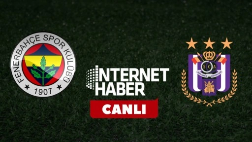 Fenerbahçe - Anderlecht / Canlı