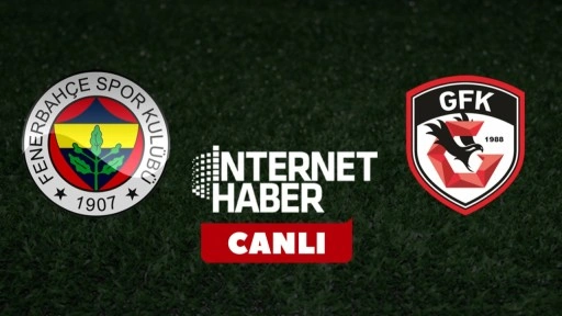 Fenerbahçe - Gaziantep / Canlı