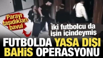 Futbolda yasa dışı bahisçilere operasyon: 52 kişi gözaltında