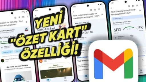 Gmail Yeni "Özet Kart" Özelliğini Tanıttı