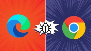 Google Chrome ve Microsoft Edge'de Siber Saldırı Dalgası