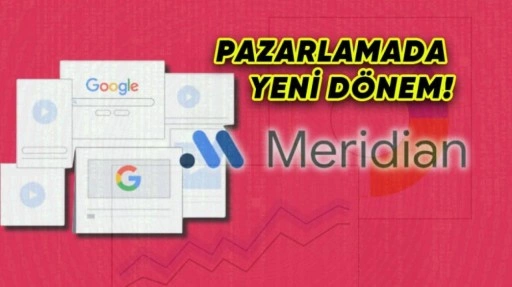 Google, Yapay Zekâ Modeli Meridian'ı Erişime Açtı