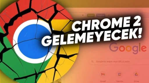 Google, Yeni "Chrome" Çıkaramayacak