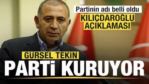 Gürsel Tekin parti kuruyor! Partinin adı belli oldu! Kılıçdaroğlu açıklaması