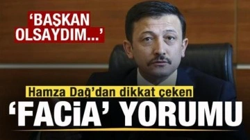 Hamza Dağ'dan dikkat çeken çıkış: Başkan olsaydım sorumluluğu üstüme alırdım!