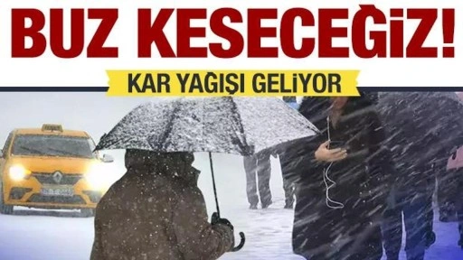 Hava buz kesecek! Kar yağışı etkili olacak...Meteoroloji'den uyarı