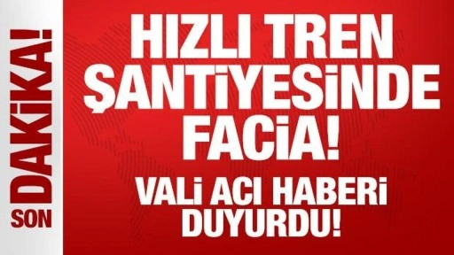 Hızlı tren şantiyesinde kaya düşmesi: 1 ölü, 1 yaralı