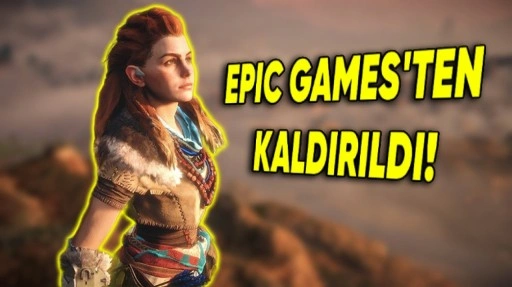 Horizon Zero Dawn, Epic Games'ten Kaldırıldı