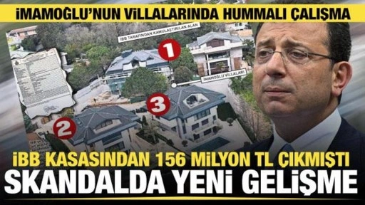 İmamoğlu'nun villalarının çevresindeki acele kamulaştırmada çarpıcı yeni detaylar