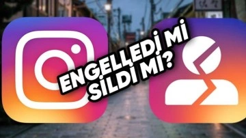 Instagram'da Birinin Sizi Engellediğini Nasıl Anlarsınız?