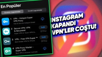 Instagram Erişime Kapatıldı, VPN Uygulamaları Coştu!