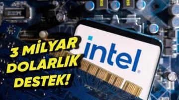 Intel'e Çip Üretimi İçin 3 Milyar Dolar Destek Verildi