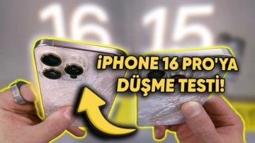 iPhone 16 Pro Düşme Testine Girdi