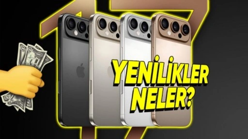 iPhone 17 Pro Hakkında Şu Ana Dek Bildiğimiz Her Şey