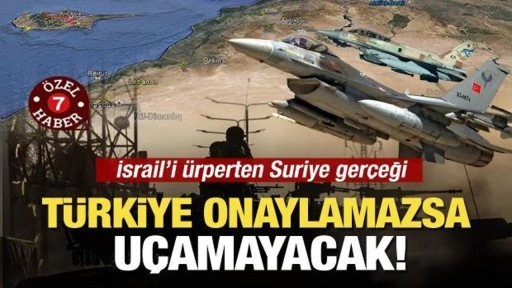 İsrail basını endişeli: Türkiye onaylamazsa savaş uçakları havalanamayacak!