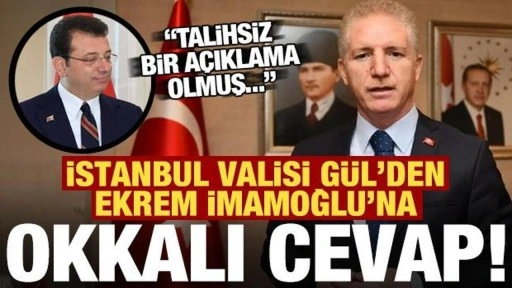 İstanbul Valisi Gül'den İmamoğlu'na tokat gibi cevap! 'Talihsiz bir açıklama...'