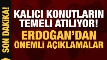 Kalıcı konutların temeli atılıyor: Cumhurbaşkanı Erdoğan'dan önemli açıklamalar!