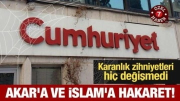 Karanlık zihniyetleri hiç değişmedi: Cumhuriyet'ten Hulusi Akar'a ve İslam'a hakaret!