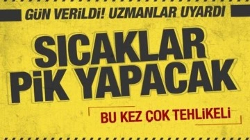 Kavurucu sıcak bu kez çok sert vuracak! Serinleyeceğimiz tarih de açıklandı